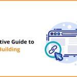The Definitive Guide To Link Building In 2022