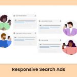 A Guide To Responsive Search Ads - Things You Should Know