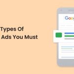 10 Best Types Of Google Ads You Must Know In 2022 [The Best Guide]