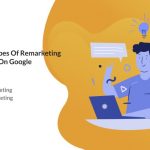 What Two Types Of Remarketing Can Be Used On Google Display Ads?