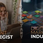 The Important Role Of Digital Content Strategist In The Digital Marketing Industry