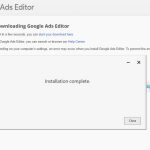 10 Google Ads Editor Benefits That Will Boost Your Performance