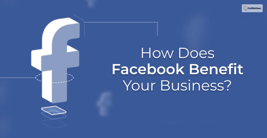 Facebook Benefit Your Business